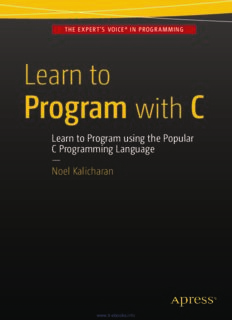 Learn to Program with C: Learn to Program using the Popular C Programming Language