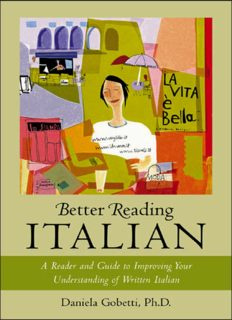 Better reading Italian: a reader and guide to improving your understanding written Italian