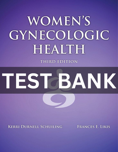 TEST BANK Women's Gynecologic Health 3rd Edition