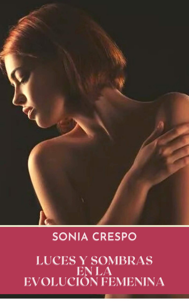 LUCES Y SOMBRAS EN LA EVOLUCIÓN FEMENINA