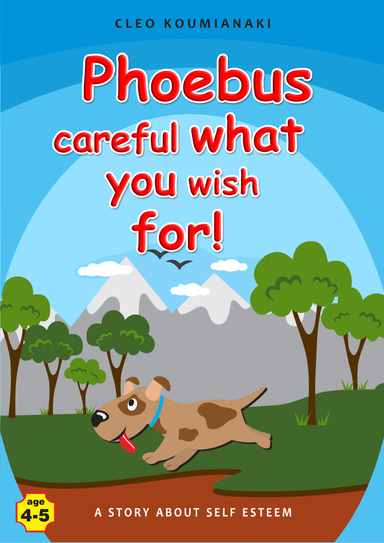 PHOEBUS CAREFUL WHAT YOU WISH FOR!