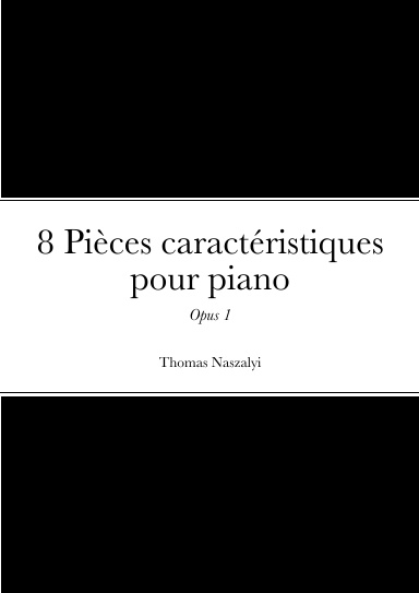 8 Pièces caractéristiques pour piano