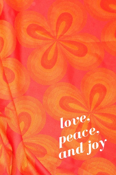 love, peace, and joy
