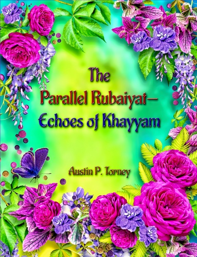 The Parallel Rubaiyat—Echoes of Khayyam (Lulu 8.5x11)