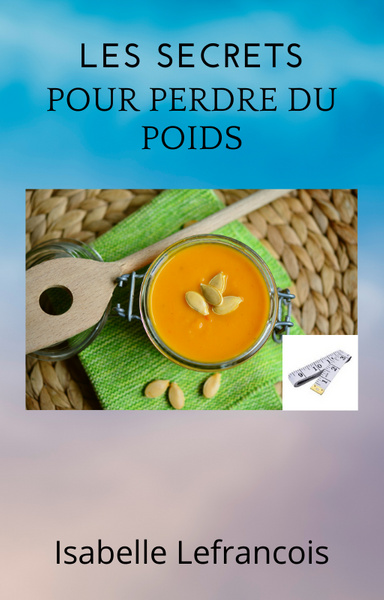 Les Secrets pour Perdre du Poids