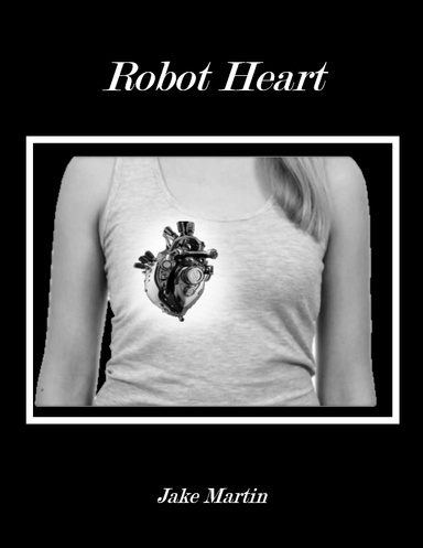 Robot Heart