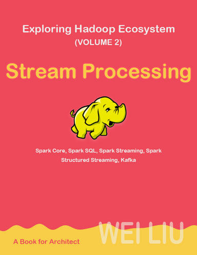 Exploring Hadoop Ecosystem (Volume 2)