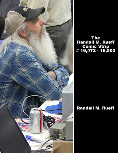 The Randall M. Rueff Comic Strip # 16,472 - 16,502