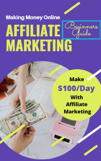 Affiliate Marketing: Beginners Guide For Making Money Online