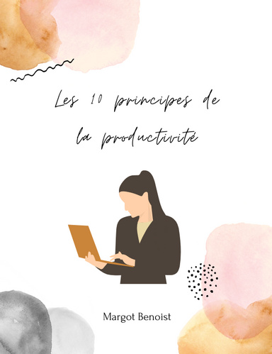 Les 10 principes de la productivité