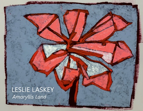 Leslie Laskey: Amaryllis Land