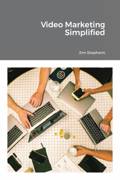 Video Marketing Simplified