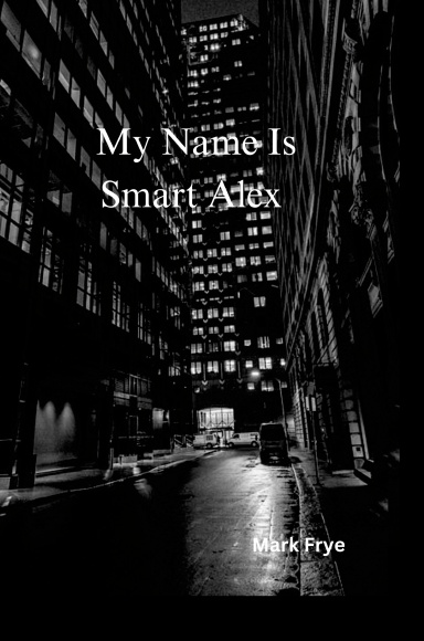 My Name is Smart Alex