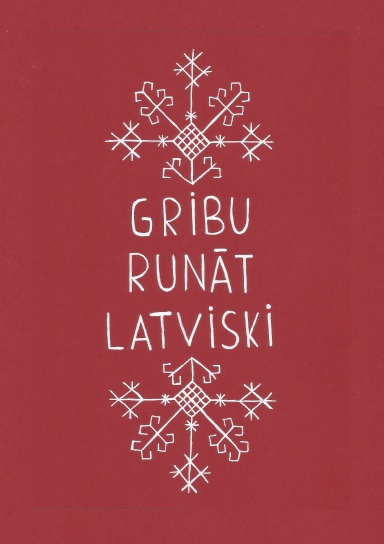 Gribu runāt latviski