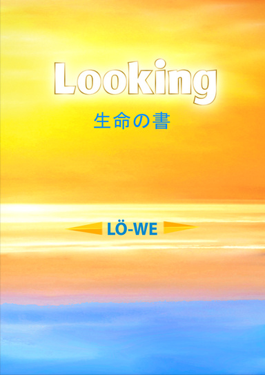 Looking: 生命の書