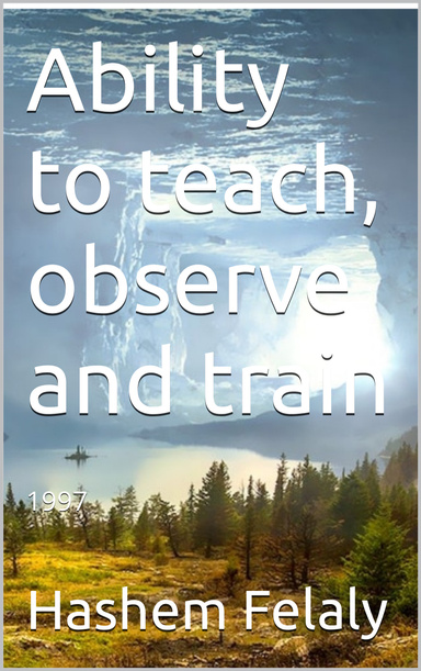 Ability to teach, observe and train