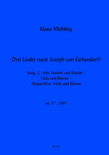 Drei Lieder nach Joseph von Eichendorff (tief)
