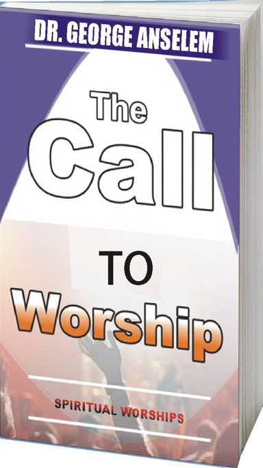 THE  CALL  TO WORSHIP