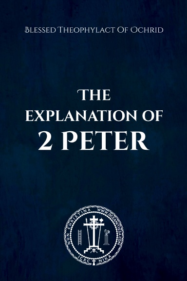 The Explanation of 2 Peter