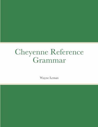 Cheyenne Reference Grammar