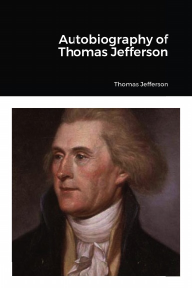 Autobiography of Thomas Jefferson