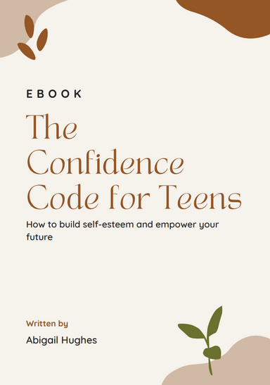 The Confidence Code for Teens