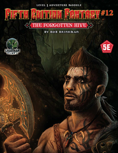 Fifth Edition Fantasy #12: The Forgotten Hive PDF