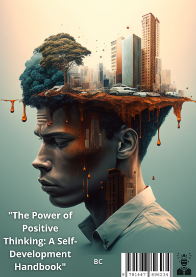 "The Power of Positive Thinking: A Self-Development Handbook"