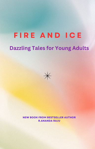 FIRE AND ICE
