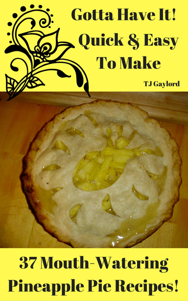 37 Mouth-Watering Pineapple Pie Recipes