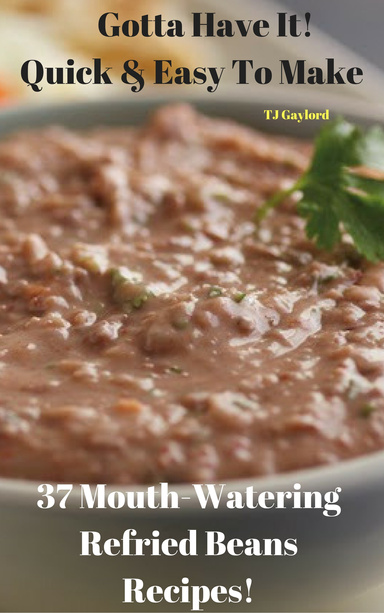 37 Mouth-Watering Refried Beans