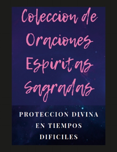 COLECCION DE ORACIONES ESPIRITAS SAGRADAS