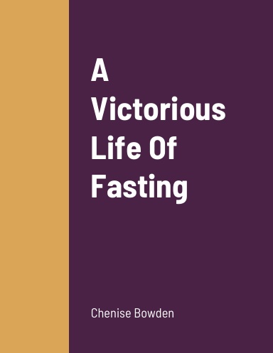 A Victorious Life Of Fasting