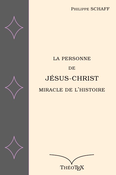 La personne de Jésus-Christ, miracle de l'Histoire