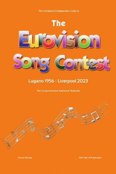 The Complete & Independent Guide to the Eurovision Song Contest 2023