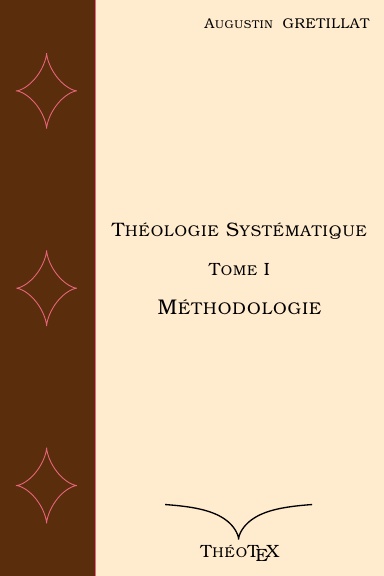 Théologie Systématique, Tome I