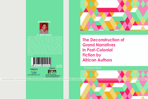 THE DECONSTRUCTION OF GRAND NARRATIVES IN POST-COLONIAL FICTION BY AFRICAN AUTHORS