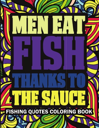 Fishing Quotes Coloring Book for Adults