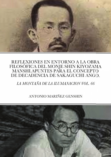 REFLEXIONES EN ENTORNO A LA OBRA FILOSÓFICA DEL MONJE SHIN KIYOZAMA MANSHI.APUNTES PARA EL CONCEPTO DE DECADENCIA DE SAKAGUCHI ANGO.