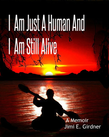 "I Am Just A Human And I Am Still Alive"