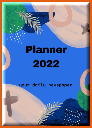 Planner 2022 Your Daily Newspaper