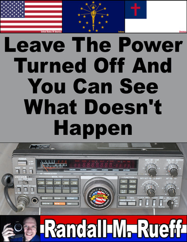 Leave The Power Turned Off And You Can See What Doesn't Happen