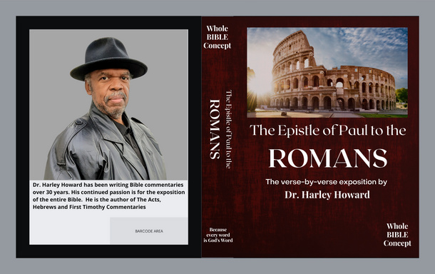 The expositional Commentary of Paul's Epistle to the Romans by Dr. Harley Howard
