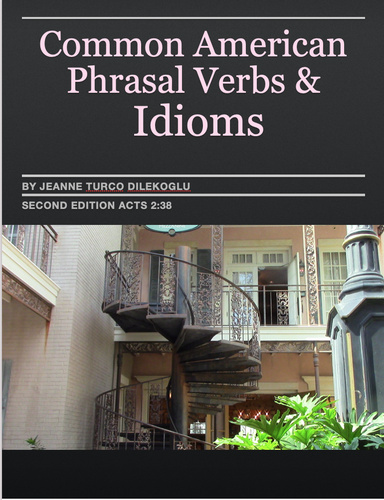 Common Phrasal Verbs & Idioms Second Edition