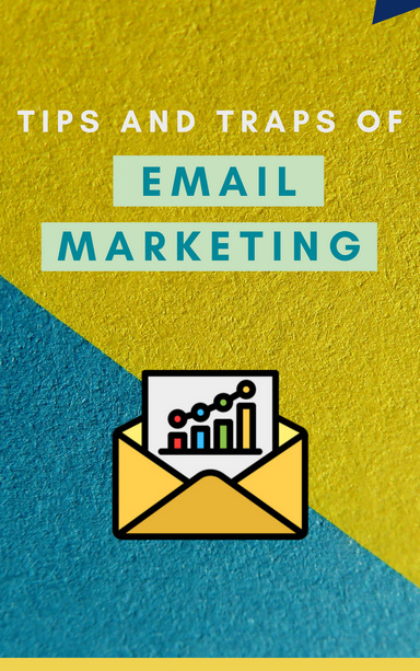 Tips And Traps Of Email Marketing