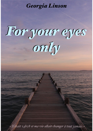 For your eyes only