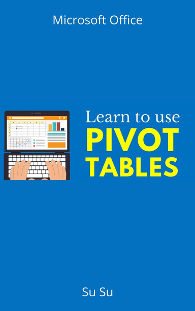 Excel Pivot Tables Tutorial