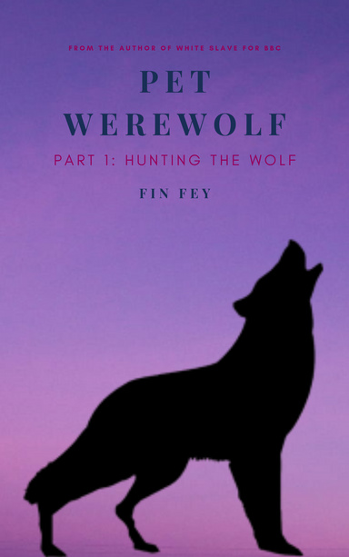 Pet Werewolf Part 1