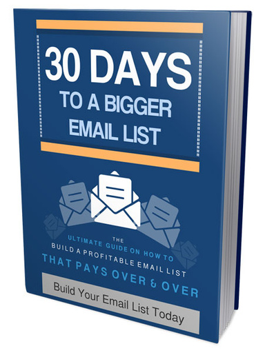Email Marketing Strategy - 30 Days To A Bigger Email List