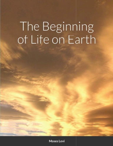 The Beginning of Life on Earth